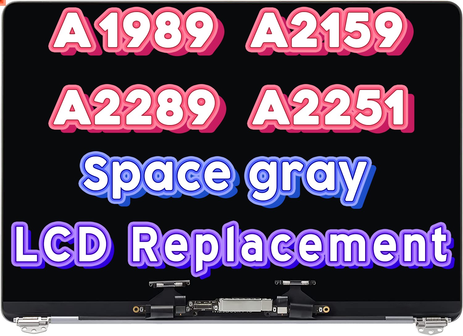 New Apple Macbook Pro Retina 13″ A2159 2019 Space Gray LCD Full Screen Assembly